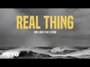 Tory Lanez - Real Thing Feat. Future